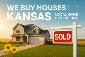 A digital advertisement for Local Home Buyers USA featuring a modern Kansas home, bold “We Buy Houses Kansas” headline, a red “SOLD” sign, Kansas outline, sunflowers, and a scenic prairie background—perfect for a real estate cash buyer website.