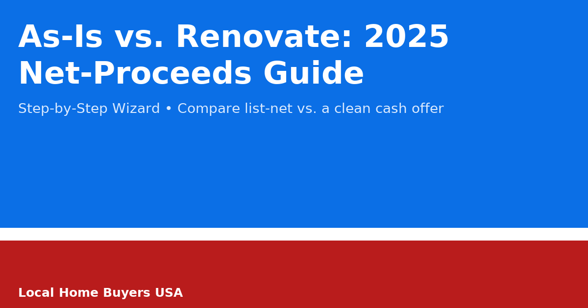 Illustration comparing as-is sale and renovate-to-list paths with timeline and costs